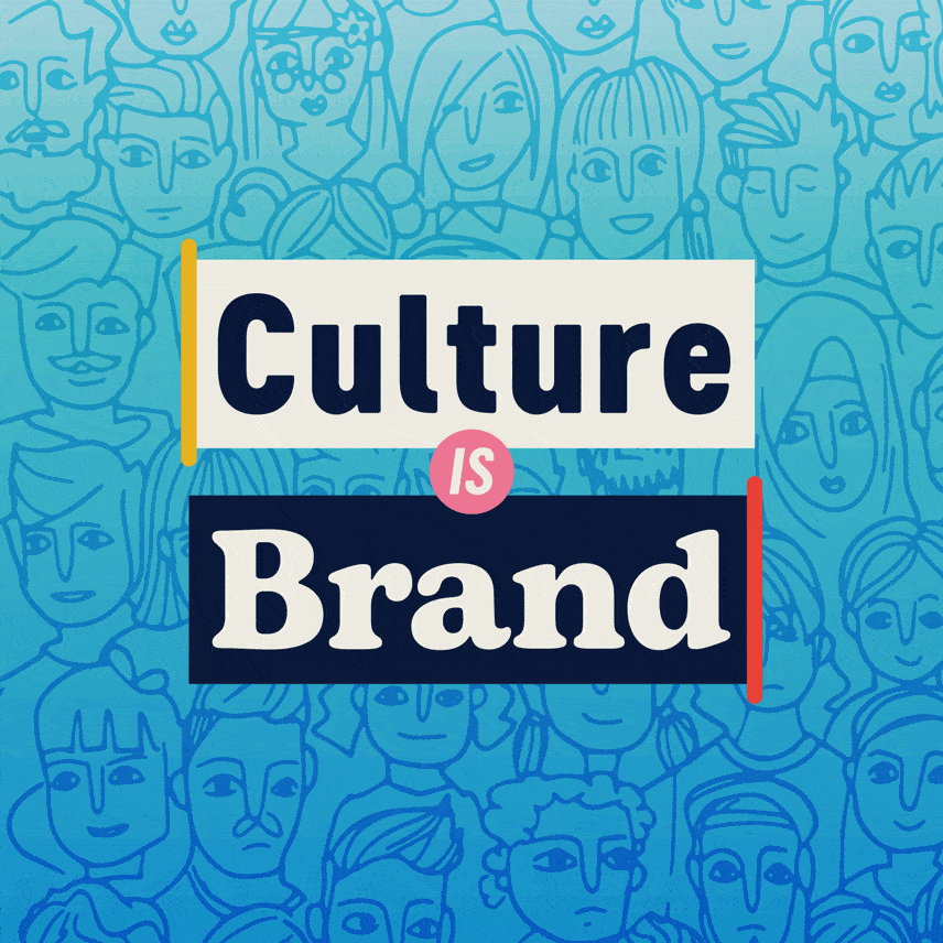 brand is culture, culture is brand animation